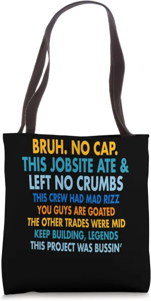 Bruh No Cap Funny Construction Site Humor Tote Bag