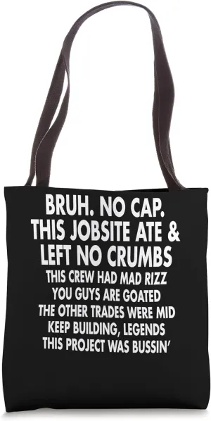 Bruh No Cap Funny Construction Site Humor Tote Bag