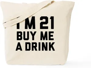 CafePress I'm 21 Buy Me A Drink Tote Bag Natural Canvas Tote Bag, Reusable Shopping Bag