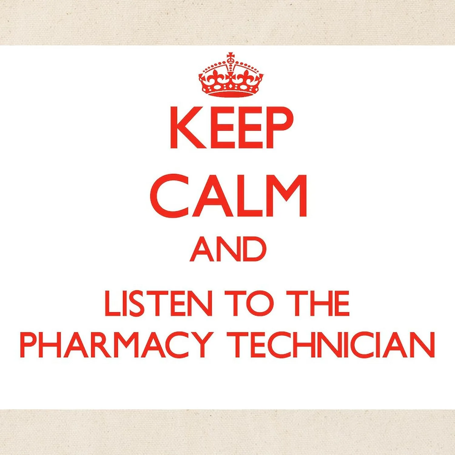 CafePress Keep Calm And Listen To The Pharmacy Technician To Natural Canvas Tote Bag, Reusable Shopping Bag