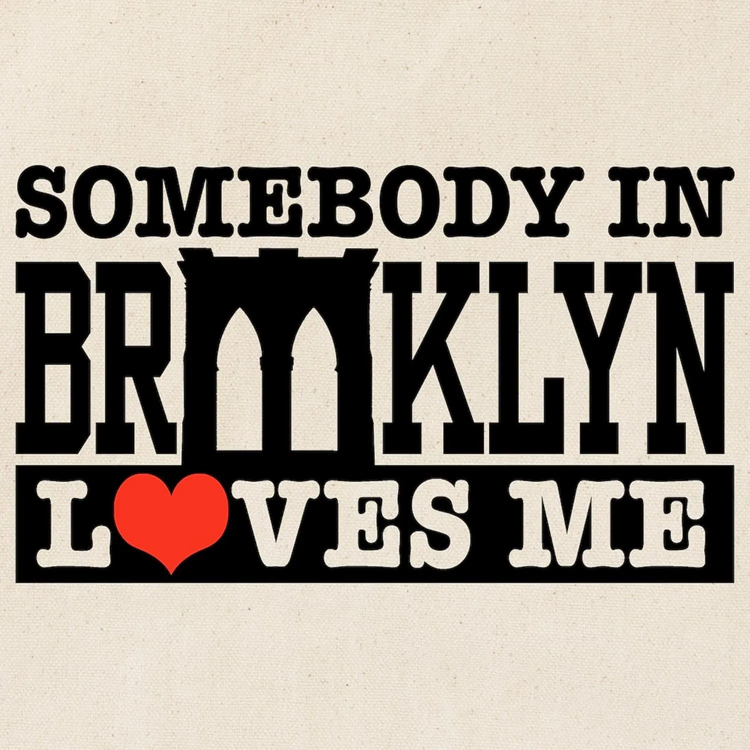 CafePress Somebody In Brooklyn Loves Me Tote Bag Natural Canvas Tote Bag, Reusable Shopping Bag