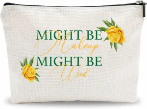 Funny Makeup Bag Gift, Might Be Makeup Might Be... Cosmetic Bag Gifts Toiletry Bag For Girls, Families, Besties, Coworkers, Birthday Gift, Women Accessories - (A020)
