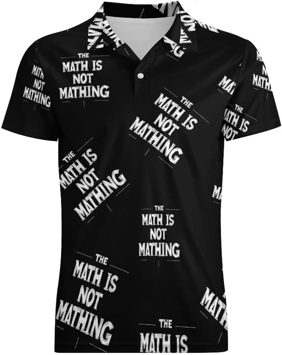 The Math Is Not Mathing Men's Polo-Shirt Regular-Fit Short Sleeve Sports Quick Dry Golf Tennis T-Shirt